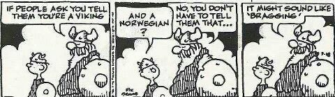 Norwegians are known for being